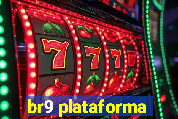 br9 plataforma